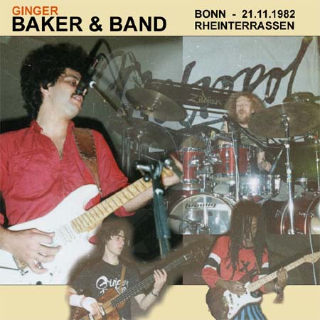  GINGER BAKER & BAND - 
 BONN, RHEINTERRASSEN  
 21. Nov. 1982 
 (2-CDR)  